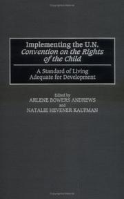 Cover of: Implementing the U.N. Convention on the Rights of the Child: a standard of living adequate for development