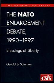 The NATO enlargement debate, 1990-1997 : blessings of liberty