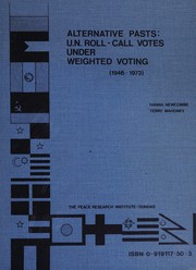Cover of: Alternative pasts: U.N. roll-call votes under weighted voting (1946-1973)