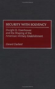 Security with solvency : Dwight D. Eisenhower and the shaping of the American military establishment