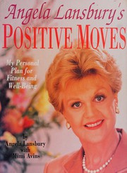 Cover of: Angela Lansbury's positive moves by Angela Lansbury