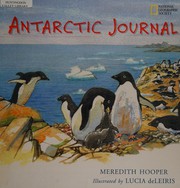 Cover of: Antarctic journal: the hidden worlds of Antarctica's animals