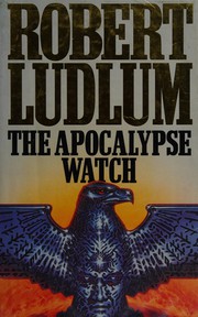 Cover of: The apocalypse watch by Robert Ludlum