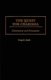 Cover of: The quest for charisma: Christianity and persuasion