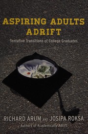 Cover of: Aspiring adults adrift: tentative transitions of college graduates