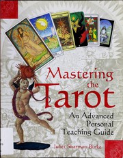 Cover of: Mastering the Tarot: An Advanced Personal Teaching Guide