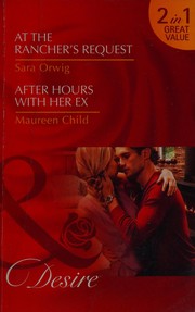 Cover of: At the Rancher's Request by Sara Orwig, Maureen Child