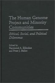 The Human Genome Project and minority communities : ethical, social, and political dilemmas