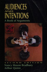 Cover of: Audiences and intentions: a book of arguments