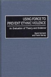 Using force to prevent ethnic violence : an evaluation of theory and evidence