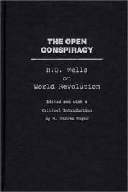 The open conspiracy : H.G. Wells on world revolution