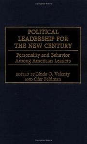 Political leadership for the new century : personality and behavior among American leaders