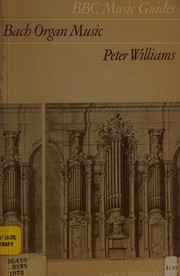 Cover of: Bach organ music by Peter F. Williams