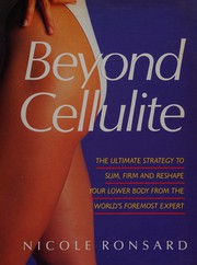 Cover of: Beyond cellulite by Nicole Ronsard