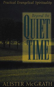 Cover of: Beyond the Quiet Time: Practical Evangelical Spirituality