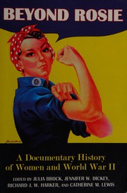 Cover of: Beyond Rosie: a documentary history of women and World War II