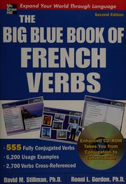 Cover of: The big blue book of French verbs: [555 fully conjugated verbs]