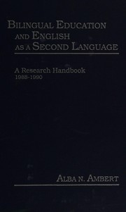 Cover of: Bilingual education and English as a second language by [edited by] Alba N. Ambert.