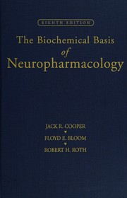 Cover of: The biochemical basis of neuropharmacology by Jack R. Cooper