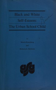 Cover of: Black and white self-esteem: the urban school child