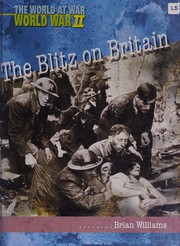 Cover of: The Blitz on Britain (World at War-- World War II)