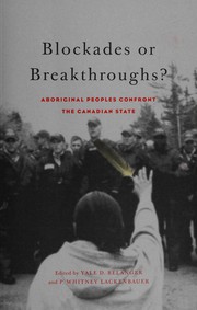 Cover of: Blockades or Breakthroughs?: Aboriginal Peoples Confront the Canadian State