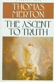 Cover of: The ascent to truth by Thomas Merton