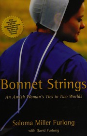 Bonnet strings by Saloma Miller Furlong