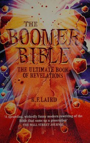Cover of: The boomer bible by R. F. Laird