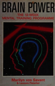 Cover of: Brain power: the 12-week mental training programme