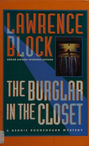 Cover of: The burglar in the closet: a Bernie Rhodenbarr mystery