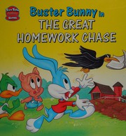 Cover of: Buster Bunny in the Great Homework Chase (Tiny Toon Adventures Storybooks)