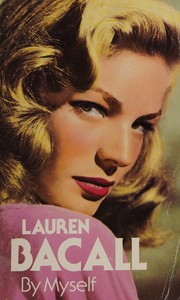 Cover of: Lauren Bacall by myself.