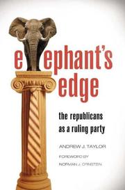 Elephant's edge : the Republicans as a ruling party