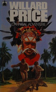 Cover of: Cannibal adventure by Willard Price
