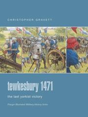 Tewkesbury, 1471 : the last Yorkist victory