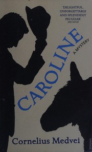 Cover of: Caroline: A Mystery