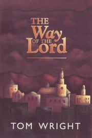 The way of the Lord : a pilgrim journey in life and faith