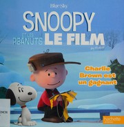 Charlie Brown est un gagnant by Blue sky studios