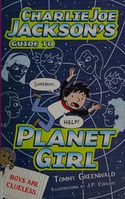 Cover of: Charlie Joe Jackson's guide to Planet Girl