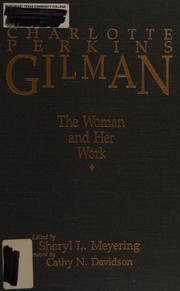 Charlotte Perkins Gilman by Sheryl L. Meyering, Cathy N. Davidson