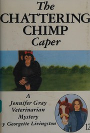 Cover of: The Chattering Chimp Caper