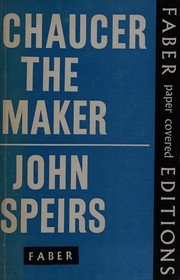 Cover of: Chaucer, the maker by John Speirs