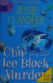 Cover of: Chip off the ice block murder: a Shay O'Hanlon caper