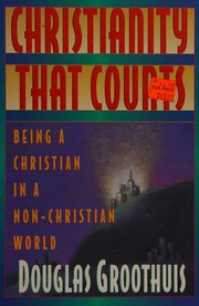 Cover of: Christianity that counts: being a Christian in a non-Christian world