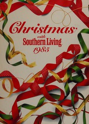 Cover of: Christmas With Southern Living 1985 (Christmas With Southern Living)