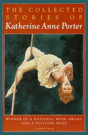 Cover of: The collected stories of Katherine Anne Porter.