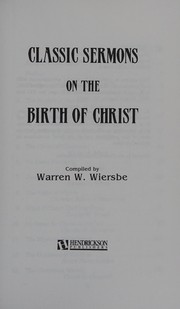 Classic sermons on the birth of Christ by Warren W. Wiersbe
