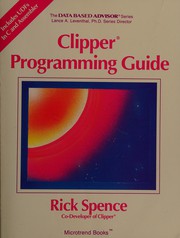 Clipper programming guide by Rick Spence