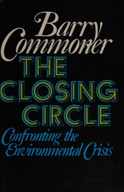 Cover of: The closing circle: confronting the environmental crisis.